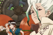 『海外の反応』Dr.STONE（ドクターストーン）第21話「モノ作りアニメの真骨頂」「善い行いは良い幸運をもたらす」