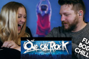 海外「このバンドはやっぱライブ！」ONE OK ROCKのライブ映像を初めて見たアメリカ人カップルが感激