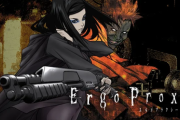Ergo Proxy エルゴプラクシー見たやつ、集まれ【海外の反応】