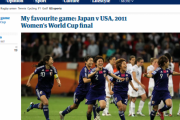【海外の反応】「日本は特別な国だ」なでしこジャパンが世界一を掴んだ女子W杯決勝アメリカ戦を回想する海外のファン！